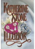 Stone, Katherine - Illúziók
