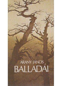 Arany János - Arany János balladái Arany János - Arany János balladái, Budapest 1985 antikvár könyv