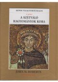Roberts, John M. - A szétváló hagyományok kora