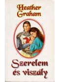 Graham, Heather - Szerelem és viszály