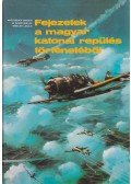 Nagyváradi Sándor,Winkler László,M. Szabó Miklós - Fejezetek a magyar katonai repülés történetéből
