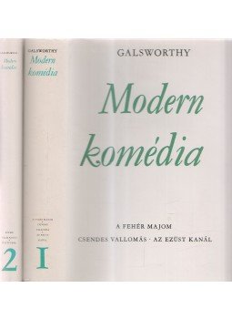 John Galsworthy - Modern komédia I-II. kötet John Galsworthy - Modern komédia I-II. kötet, Budapest 1970 antikvár könyv