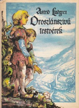 Astrid Lindgren - Oroszlánszívű testvérek Astrid Lindgren - Oroszlánszívű testvérek, Budapest 1983 antikvár könyv