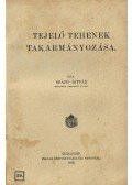 Szabó István - Tejelő tehenek takaramányozása