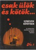 Moldován Katalin - Csak ülök és kötök...