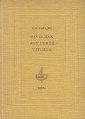 V. P. Katajev - Távolban egy fehér vitorla