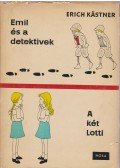 Erich Kästner - Emil és a detektívek / A két Lotti