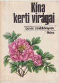 Kósa Géza - Kína kerti virágai