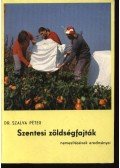 Dr. Szalva Péter - Szentesi zöldségfajták nemesítésének eredményei