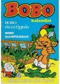 Mortimer, Lasse - Bobo kalandjai - Bobo és a tigris; Bobo manóvárban; Holló Hugó repülése