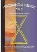 Kecskeméti Lajos - Gyógyíthatatlan betegség nincs!