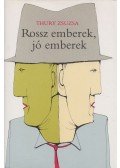 Thury Zsuzsa - Rossz emberek, jó emberek