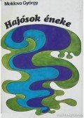 Moldova György - Hajósok éneke