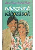 Tada, Joni Eareckson - Választások... változások