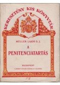 Müller Lajos - A penitenciatartás