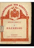 Müller Lajos - A házasság