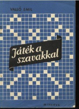Valló Emil - Játék a szavakkal Valló Emil - Játék a szavakkal, Budapest 1959 antikvár könyv