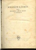 Mikszáth Kálmán - Fili / Mindenki lépik egyet / A Sipsirica