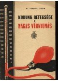 Dr. Szendei Ádám - Korunk betegsége: a magas vérnyomás