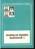 Nagy Ferenc Csaba - Nagy József - Analóg és digitális áramkörök 1.