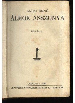 Andai Ernő - Álmok asszonya Andai Ernő - Álmok asszonya, Budapest 1927 antikvár könyv