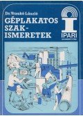 Dr. Vraukó László - Géplakatos szakismeretek
