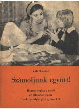 Váli Dezsőné - Számoljunk együtt! Váli Dezsőné - Számoljunk együtt!, Budapest 1967 antikvár könyv