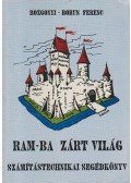 Rozgonyi-Borus Ferenc - RAM-ba zárt világ
