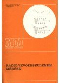 Klatsmányi Béla - Rádió-vevőkészülékek mérése