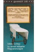 Ádám György - Az orvosi hálapénz Magyarországon