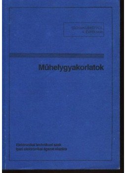 Antolik Béla, Barcza Jenő - Műhelygyakorlatok Antolik Béla, Barcza Jenő - Műhelygyakorlatok, Budapest 1993 antikvár könyv