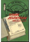 Geréb Sándor,Várnai Ferenc - Titkos jelentések 1956. okt. 23.-nov. 4.