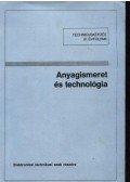  - Anyagismeret és technológia - Technikusképzés III. évfolyam