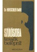 Dr. Hirschler Imre - Szülőszoba, tessék belépni!