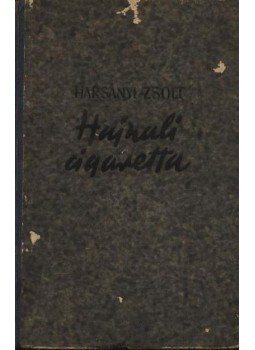Harsányi Zsolt - Hajnali cigaretta Harsányi Zsolt - Hajnali cigaretta, Budapest 0 antikvár könyv