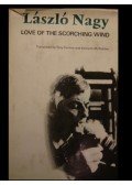Nagy László - Love of the scorching wind