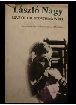 Nagy László - Love of the scorching wind Nagy László - Love of the scorching wind, Budapest 1973 antikvár könyv
