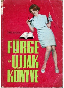 Villányi Emilné - Fürge ujjak könyve 1968. Villányi Emilné - Fürge ujjak könyve 1968., Budapest 1968 antikvár könyv