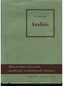 Dr. Szép Jenő - Analízis Dr. Szép Jenő - Analízis, Budapest 1965 antikvár könyv