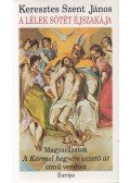 Keresztes Szent János - A lélek sötét éjszakája
