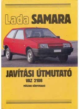 Hack Emil - Lada Samara - Javítási Útmutató Hack Emil - Lada Samara - Javítási Útmutató, Budapest 1991 antikvár könyv