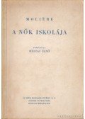 Moliére - A nők iskolája