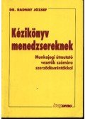 Dr. Radnay József - Kézikönyv menedzsereknek