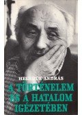 Hegedűs András - A történelem és a hatalom igézetében