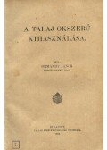 Ormándy János - A talaj okszerű kihasználása