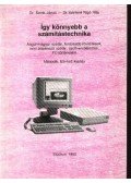 Dr. Sztrik János - Dr. Sztrikné Rigó Rita - Így könnyebb a számítástechnika