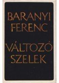 Baranyi Ferenc - Változó szelek