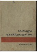 Németh Lajos,Balázs Lázsló,Steier Lajos,Szovátay Tibor, Dr - Földügyi szakigazgatás