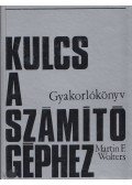 Wolters, Martin F. - Kulcs a számítógéphez