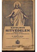 Dr. Schütz Antal - Katolikus hitvédelem